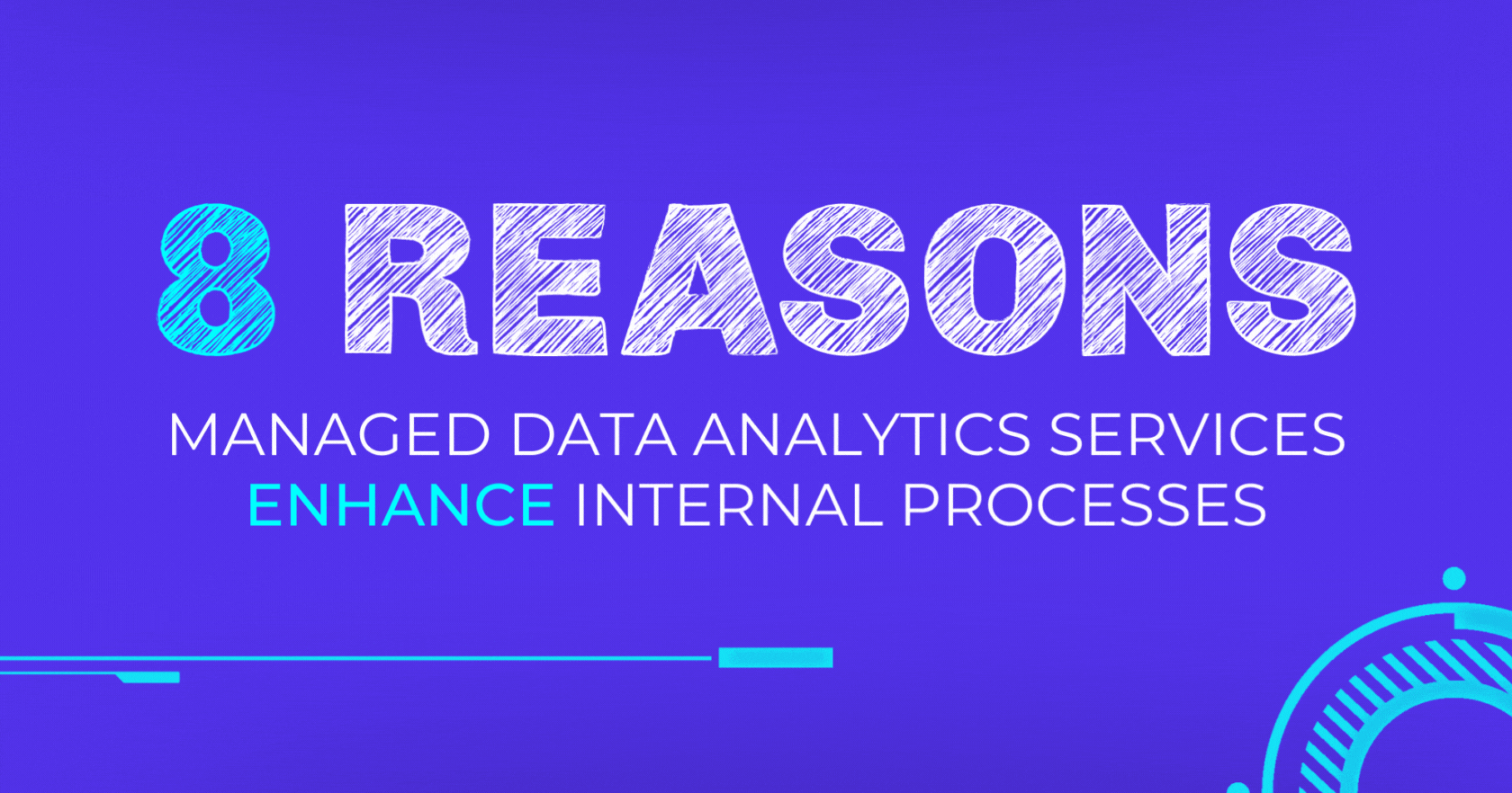 8 Reasons Managed Data Analytics Services Enhance