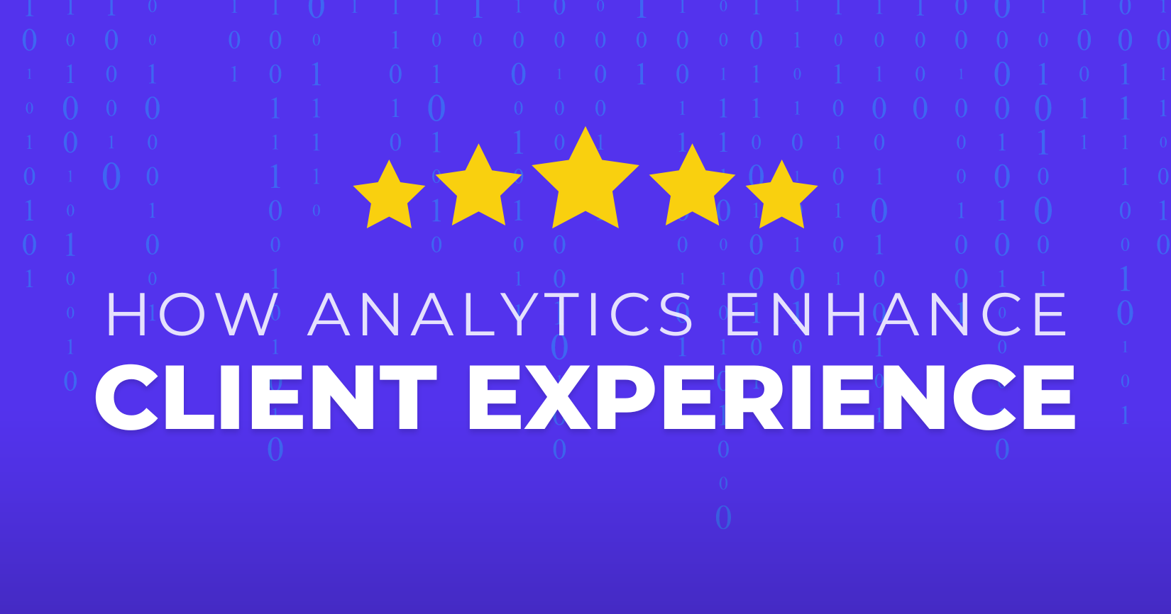 How Digital Agencies Can Use Analytics to Enhance Client Experience