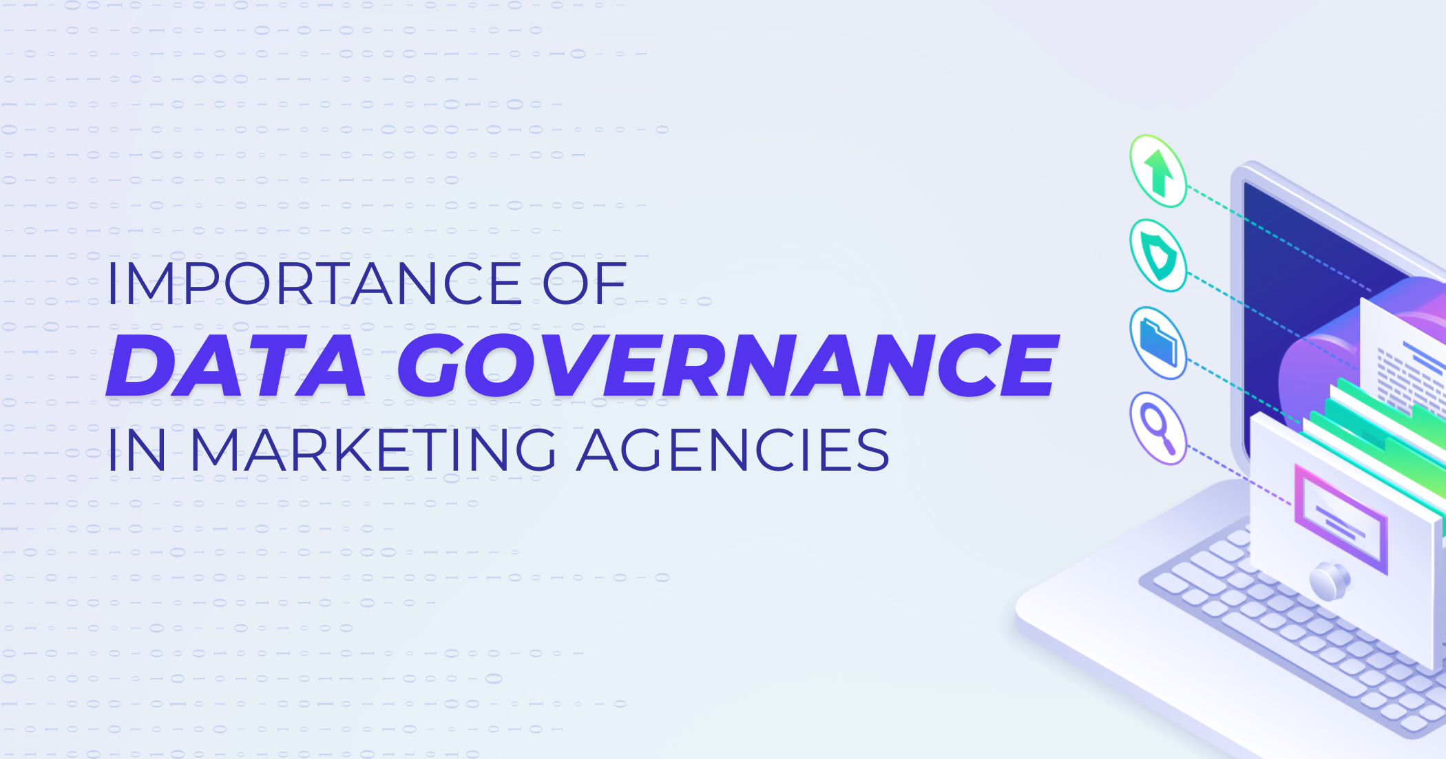 Importance of Data Governance in Marketing Agencies