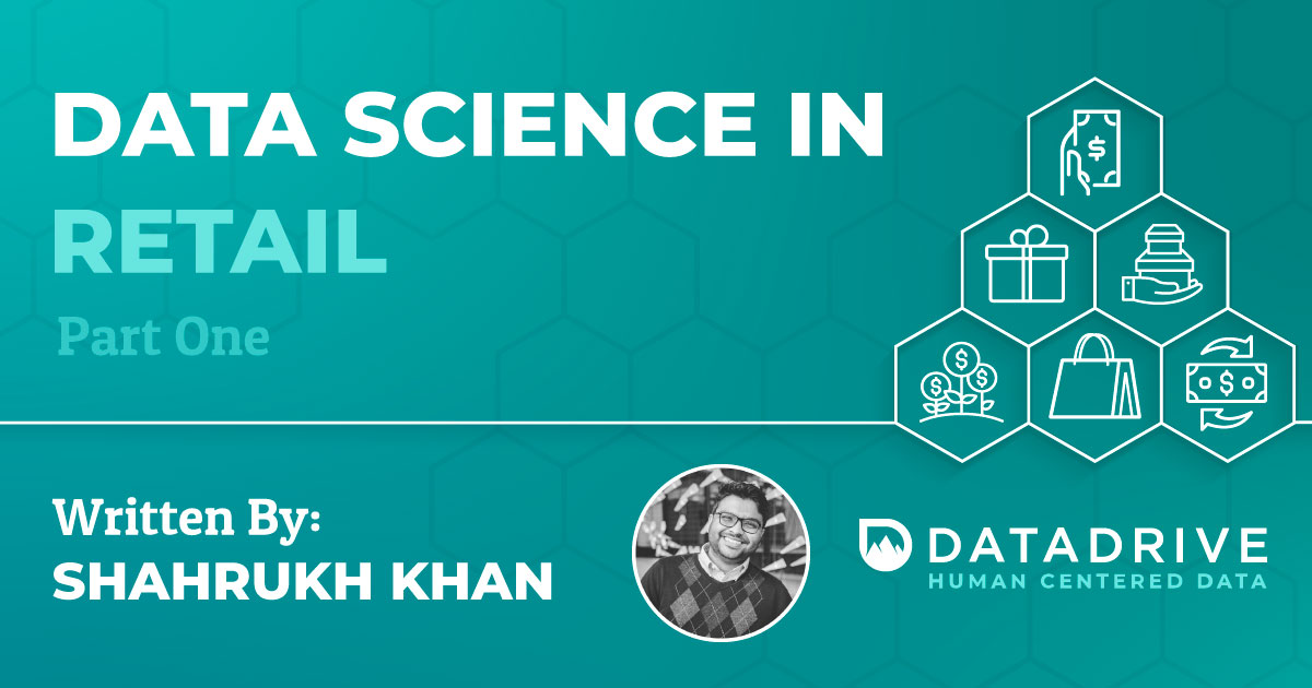 Data Science in Retail Part One