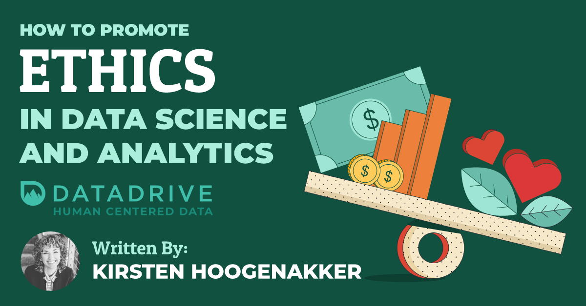 How to Promote Ethics in Data Science and Analytics