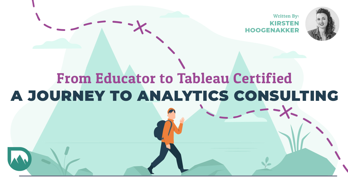 From Educator to Tableau Certified: A Journey to Analytics Consulting