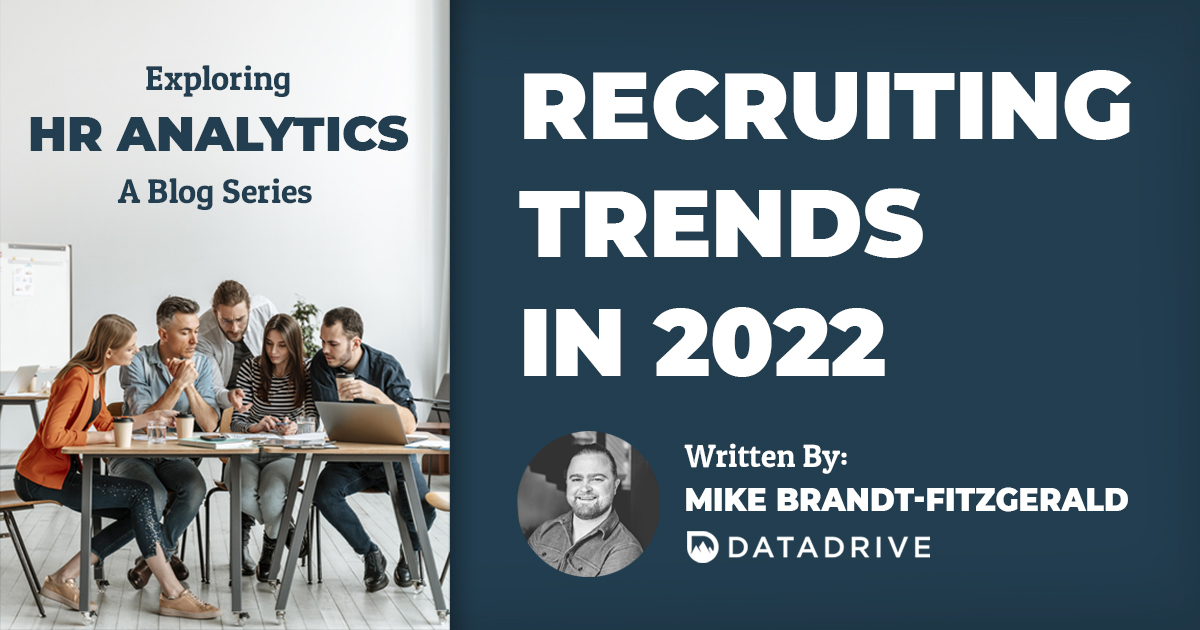 Recruiting in Uncertain Times | Recruitment Trends in 2022