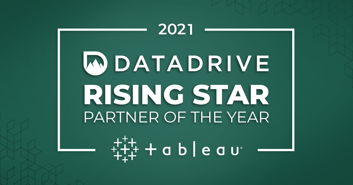 DataDrive is Tableau's 2021 Rising Star Partner of the Year