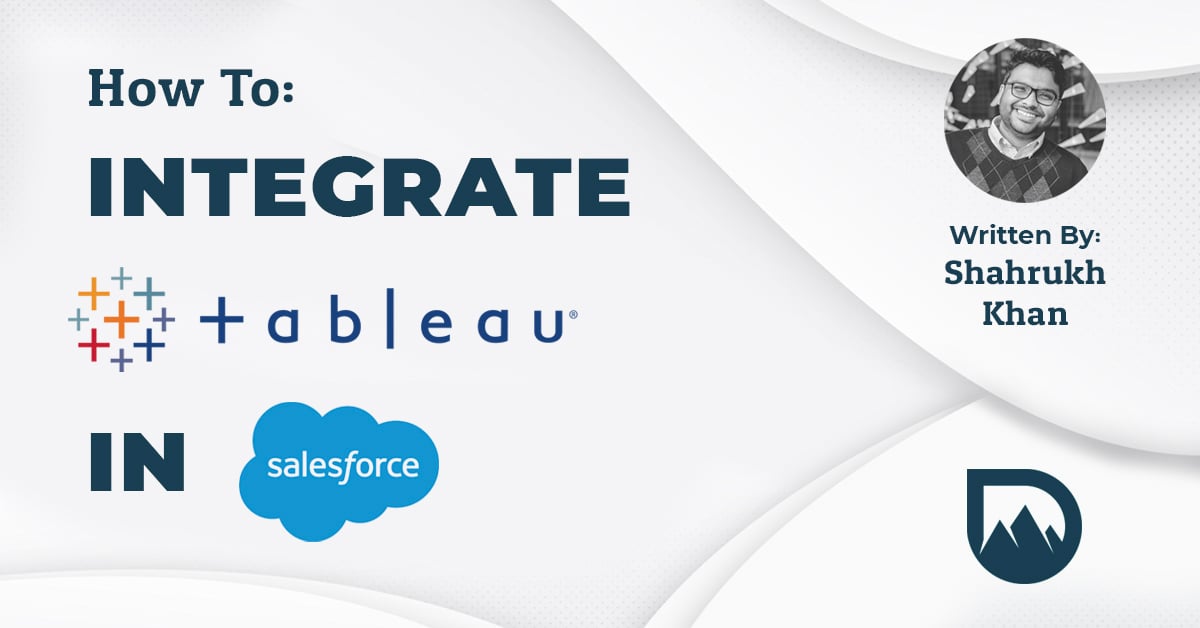 How to Integrate Tableau Into Salesforce